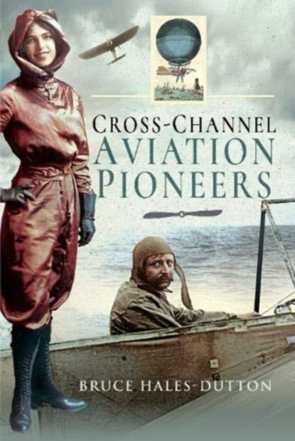 Cross Channel Aviation Pioneers