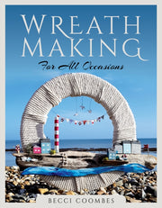Wreath Making For All Occasions