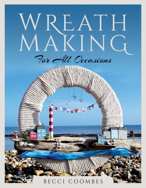 Wreath Making For All Occasions