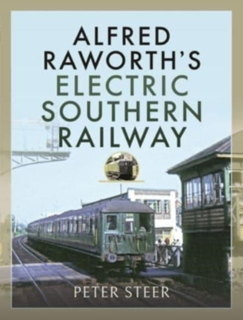 Alfred Raworths Electric/railway