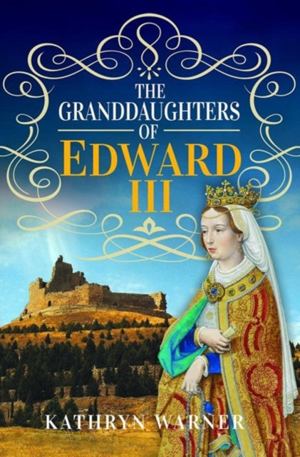 Granddaughters Of Edward Iii