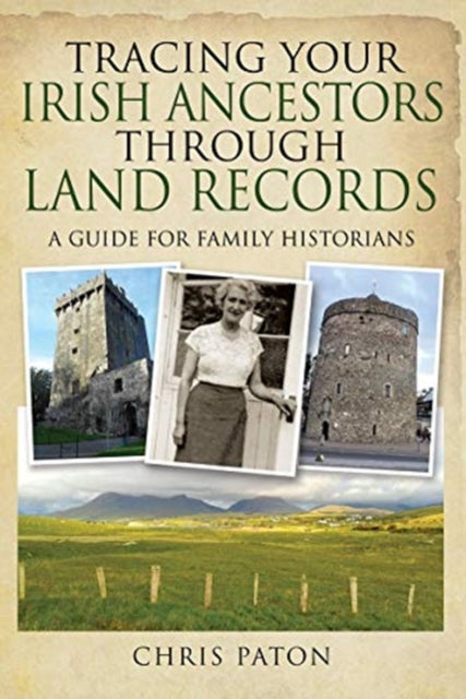 Tracing Your Irish Ancestors Through Lan