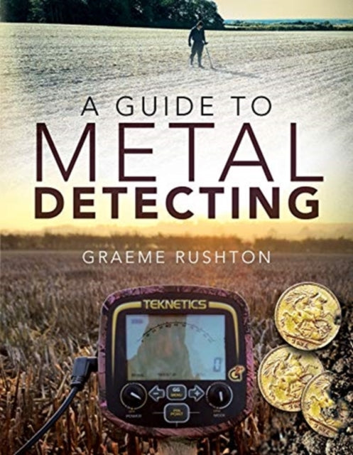 Guide To Metal Detecting