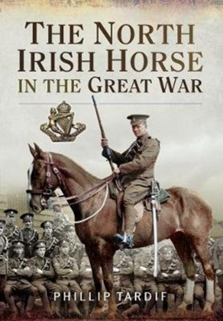 North Irish Horse In The Great War