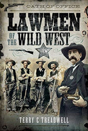 Lawmen Of The Wild West By Treadwell, Terry C