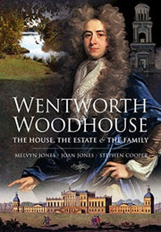 Wentworth Woodhouse The House The Estate By Jones, Melvyn