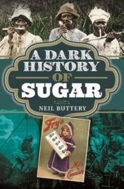 Dark History Of Sugar
