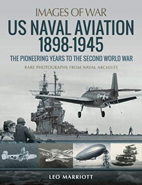 Us Naval Aviation 1898-1945/pioneering