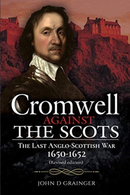 Cromwell Against The Scots