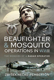 Beaufighter & Mosquito Operations In Wwi
