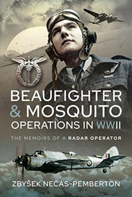 Beaufighter & Mosquito Operations In Wwi