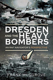 Dresden & The Heavy Bombers