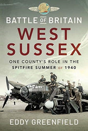 Battle Of Britain West Sussex By Greenfield, Eddy
