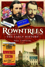 Rowntrees The Early History