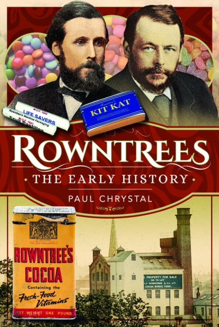 Rowntrees The Early History