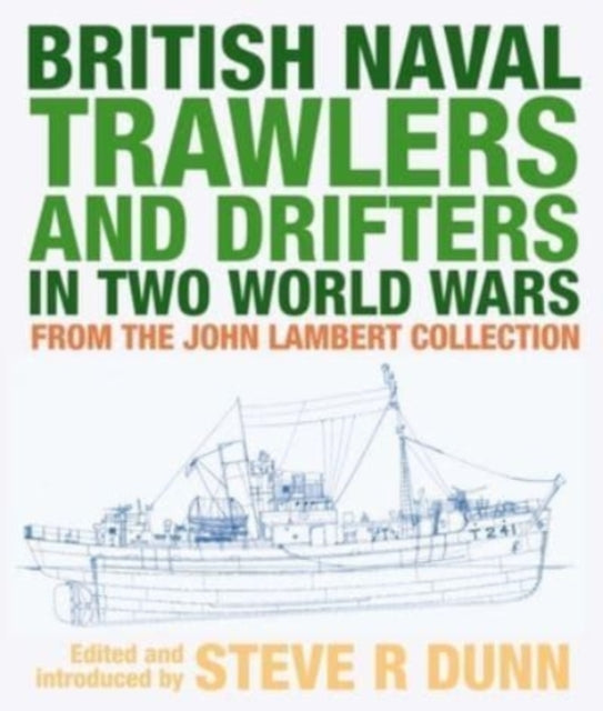 British Naval Trawlers & Drifters In Two