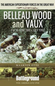 Belleau Wood & Vaux