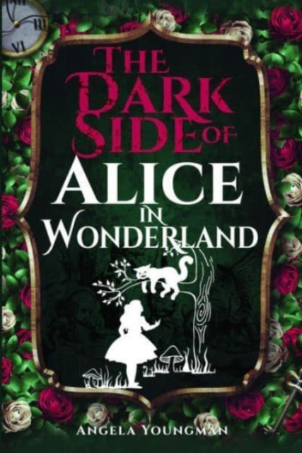 Dark Side Of Alice In Wonderland By Youngman, Angela