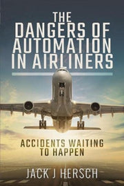Dangers Of Automation In Airliners