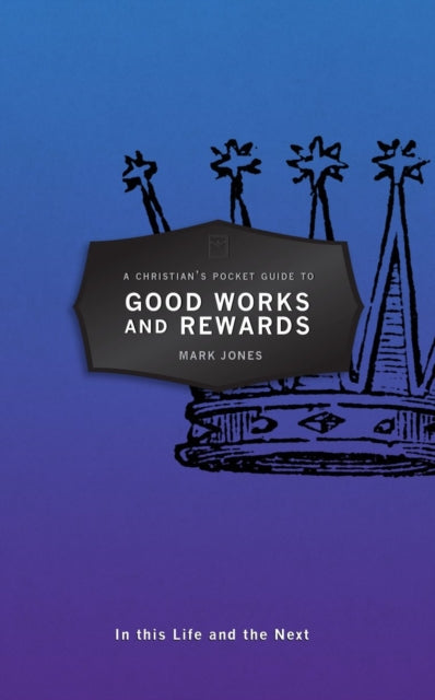 Christians Pocket Guide To Good Works &