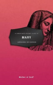 Christians Pocket Guide To Mary
