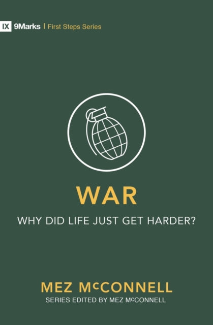 War Why Did Life Just Get Harder