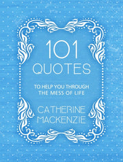 101 Quotes To Help You Through The Mess