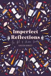 Imperfect Reflections By Birkett Kirsten