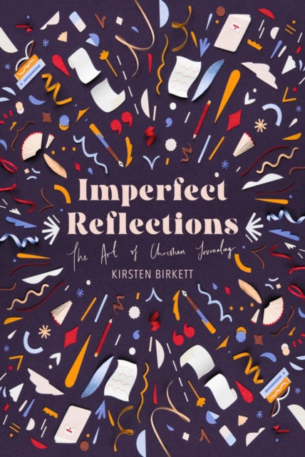 Imperfect Reflections By Birkett Kirsten