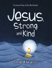 Jesus Strong & Kind
