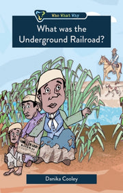 What Was The Underground Railroad