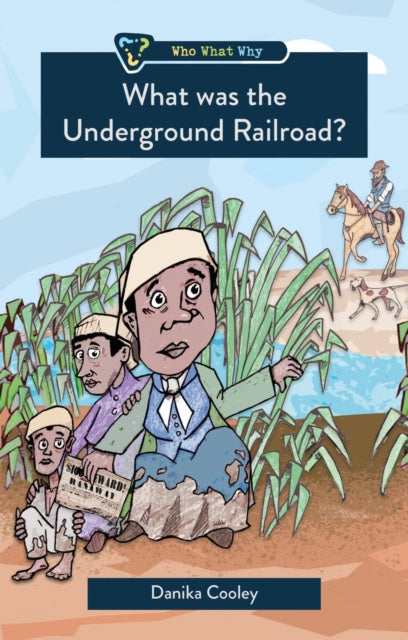 What Was The Underground Railroad