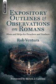 Expository Outlines & Observations On Ro