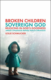 Broken Children Sovereign God