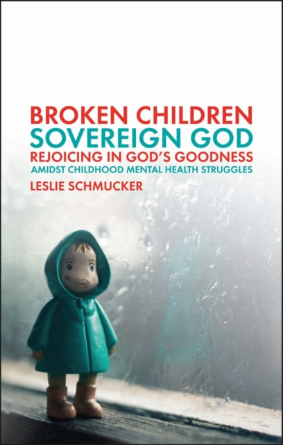 Broken Children Sovereign God