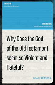 Why Does The God Of The Old Testament Se By Belcher, Richard
