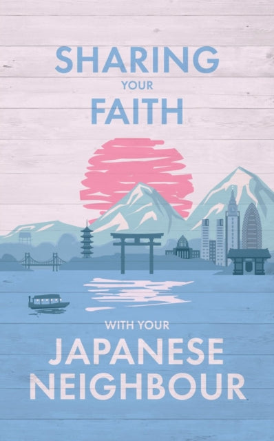 Sharing Your Faith With Your Japanese Ne