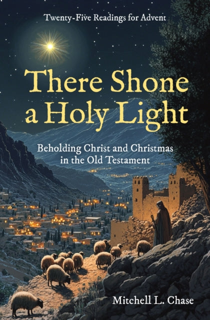 There Shone A Holy Light