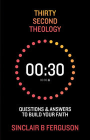 Thirty Second Theology By Ferguson, Sinclair