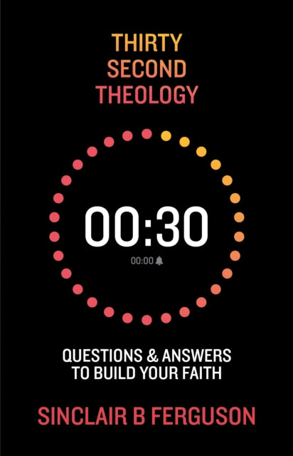 Thirty Second Theology By Ferguson, Sinclair