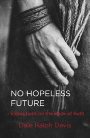 No Hopeless Future By Davis, Dale