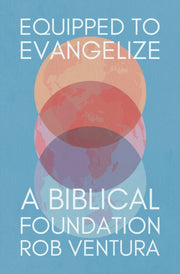 Equipped To Evangelize