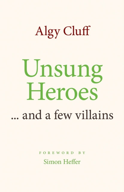 Unsung Heroes By Cluff, Algy