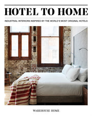 Hotel To Home: Industrial Interiors