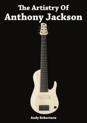 The Artistry Of Anthony Jackson