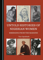 Untold History Of Nigerian Women By Agunbiade, Tayo