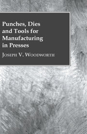 Punches, Dies And Tools For Manufacturin