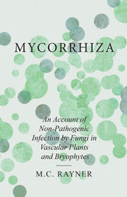 Mycorrhiza - An Account Of Non-pathogeni