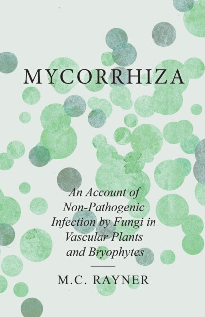 Mycorrhiza - An Account Of Non-pathogeni
