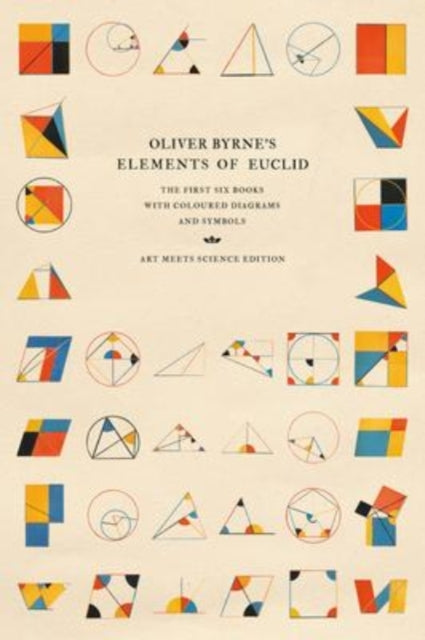 Oliver Byrne's Elements Of Euclid: The F By Art Meets Science